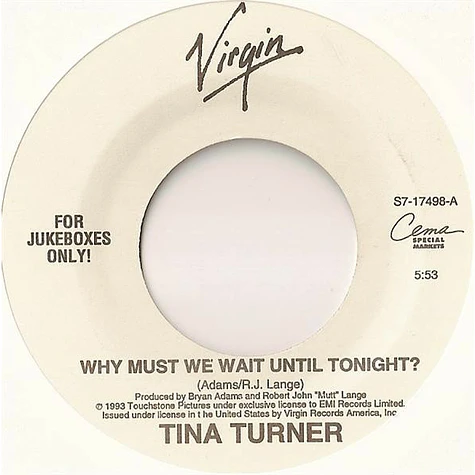 Tina Turner - Why Must We Wait Until Tonight?