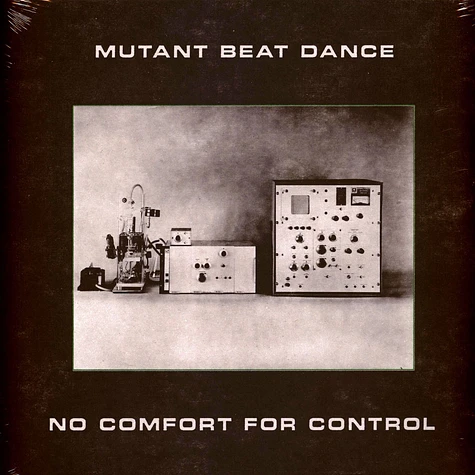 Mutant Beat Dance - No Comfort For Control