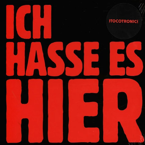 Tocotronic - ICH HASSE ES HIER / LIEBE