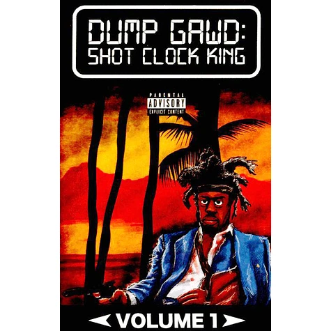 Tha God Fahim - Dump Gawd: Shot Clock King Volume 1 & 2