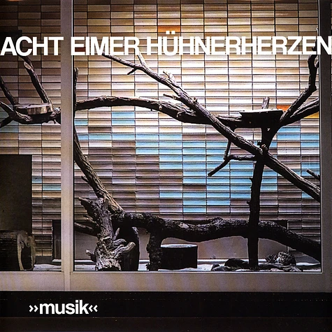 Acht Eimer Hühnerherzen - »Musik« Black Vinyl Edition