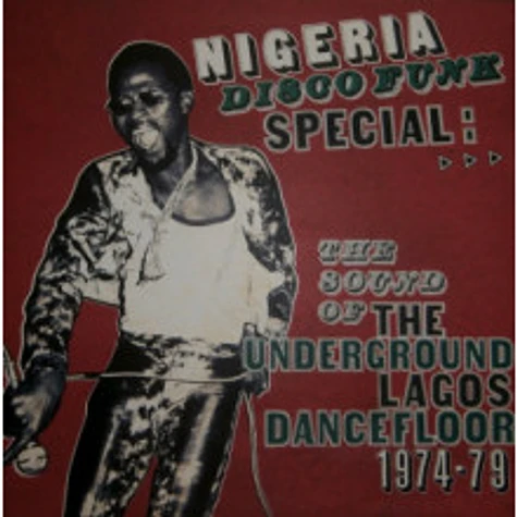 V.A. - Nigeria Disco Funk Special: The Sound Of The Underground Lagos Dancefloor 1974-79