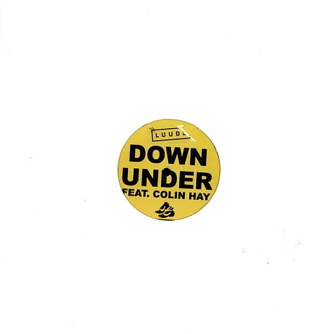 Luude / Dear Sunday - Down Under Feat. Colin Hay / Wanna Stay Feat. Dear Sunday