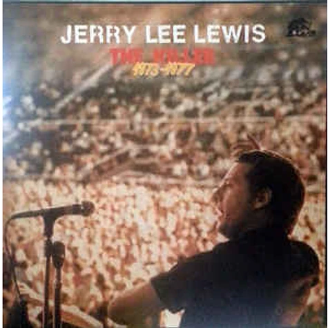 Jerry Lee Lewis - The Killer 1973-1977