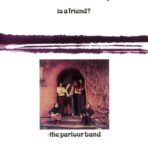 Parlour Band - Is A Friend ?