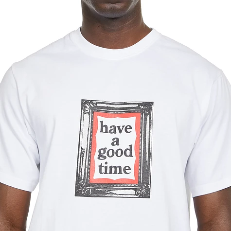have a good time - Art Frame S/S Tee
