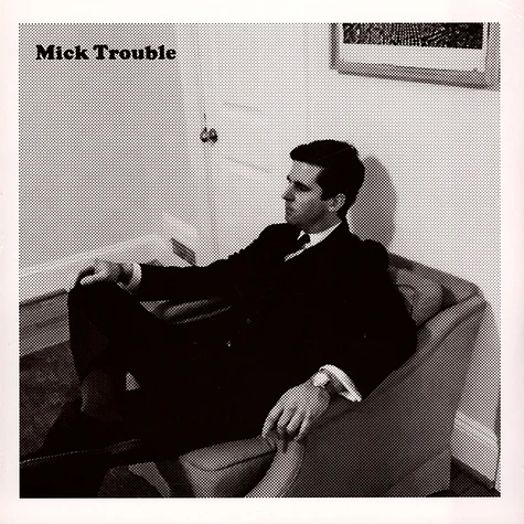 Mick Trouble - It's Mick Troubles Second Lp