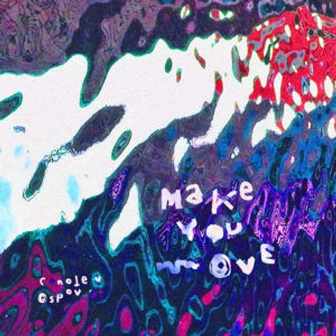 Conoley Ospovat - Make You Move EP