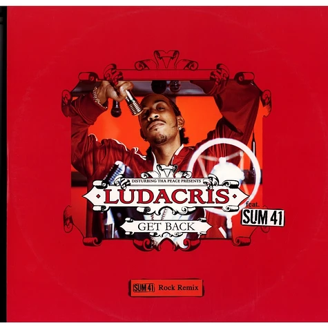 Disturbing Tha Peace Presents Ludacris Feat. Sum 41 - Get Back (Sum 41 Rock Remix)