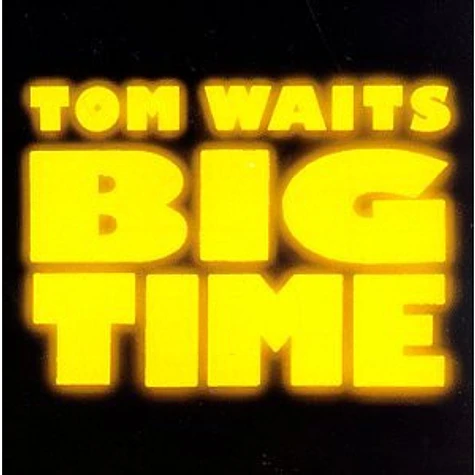 Tom Waits - Big Time