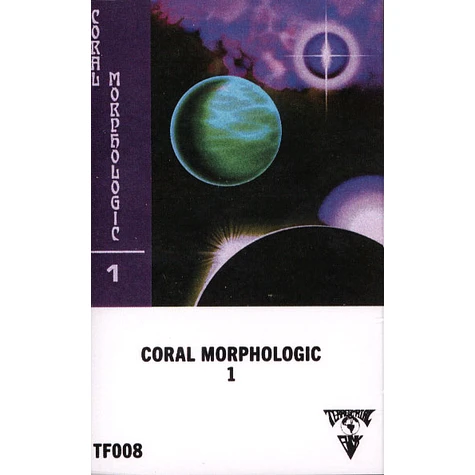 Coral Morphologic - Coral Morphologic 1