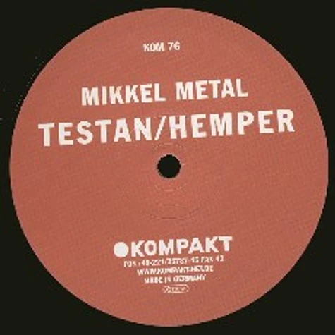 Mikkel Metal - Testan / Hemper