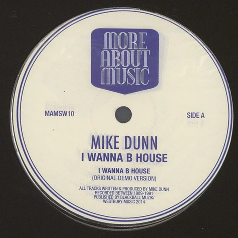 Mike Dunn - I Wanna B House
