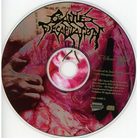 Cattle Decapitation - To Serve Man