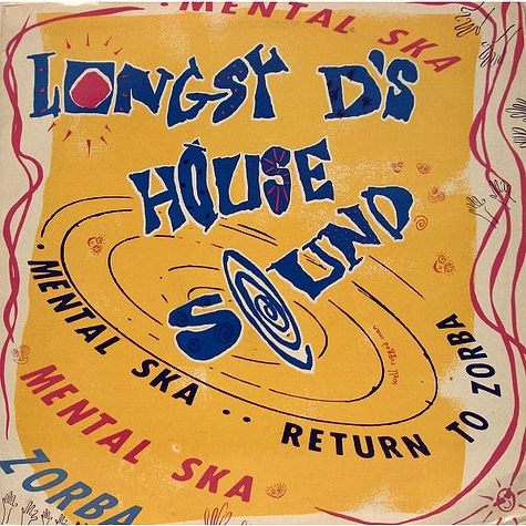 Longsy D - Mental Ska / Return To Zorba