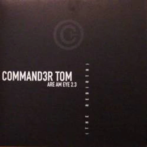Commander Tom - Are Am Eye 2.3