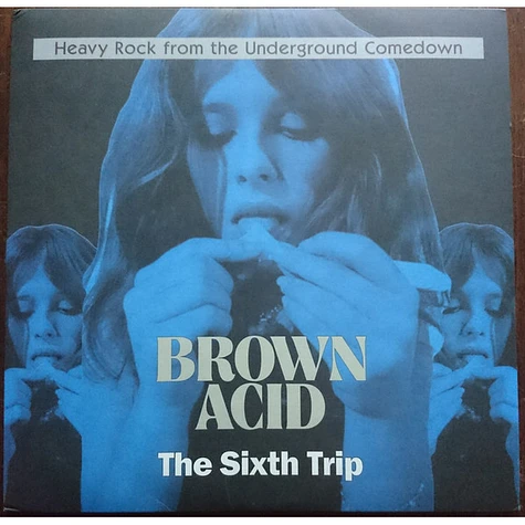 V.A. - Brown Acid: The Sixth Trip (Heavy Rock From The Underground Comedown)