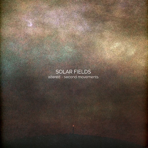 Solar Fields - Altered - Second Movements