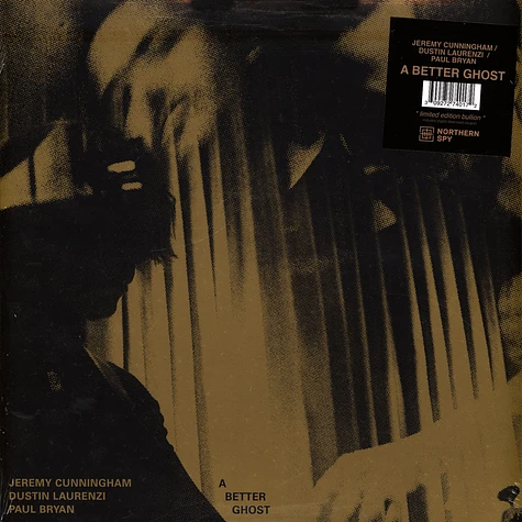 Jeremy Cunningham / Dustin Laurenzi / Paul Bryan - Better Ghost Limited Edition