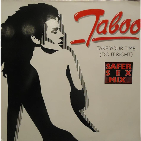Taboo - Take Your Time (Do It Right) (Safer Sex Mix)