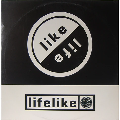 Lifelike - Like Life