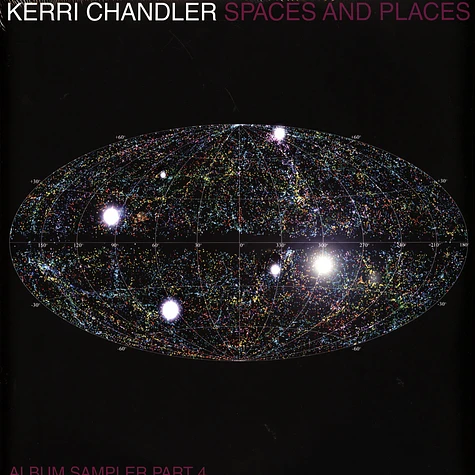 Kerri Chandler - Spaces And Places: Album Sampler 4