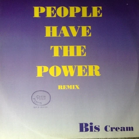 Bis Cream - People Have The Power (Remix)