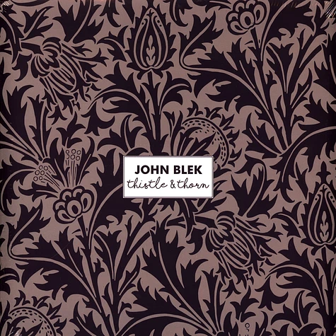 John Blek - Thistle & Thorn