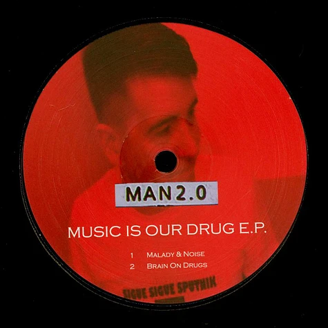 Man 2.0 - Music Is Our Drug EP