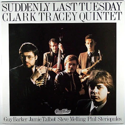 Clark Tracey - Suddenly Last Tuesday