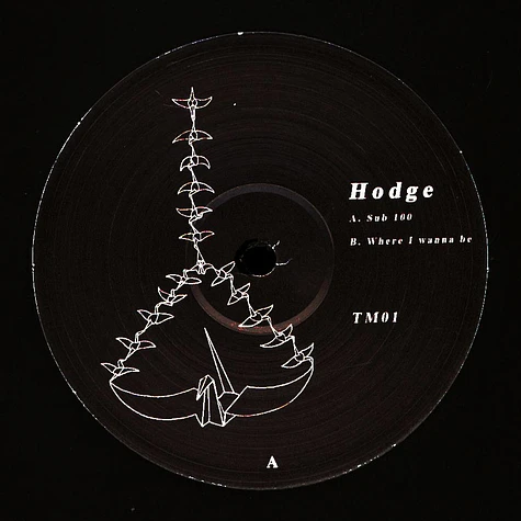Hodge - Sub 100 / Where I Wanna Be
