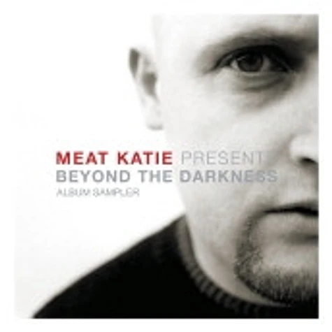 Meat Katie / Koma & Bones - Beyond The Darkness (Album Sampler)