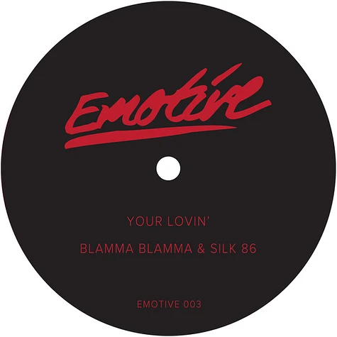 Blamma! Blamma! & Silk 86 - Your Lovin' / That Flow Blamma! Blamma! & Silk 86 - Your Lovin' / That Flow