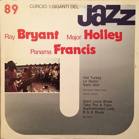 Ray Bryant, Major Holley, Panama Francis - I Giganti Del Jazz Vol. 89