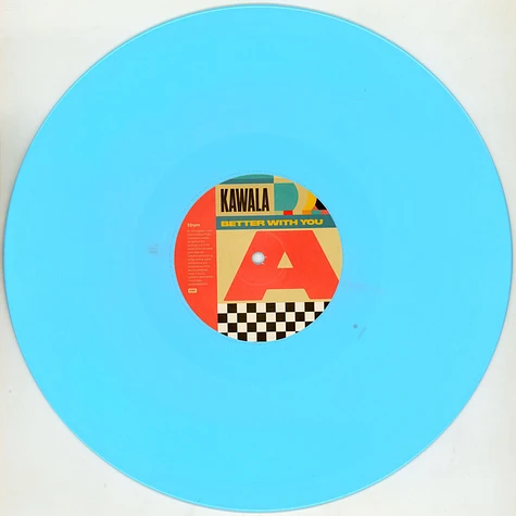 Kawala - Better With You Limited Light Blue Vinyl Edition