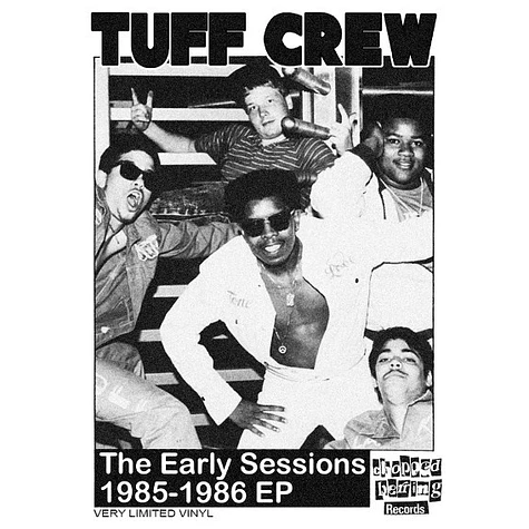 Tuff Crew - The Early Sessions 1985-1986 EP