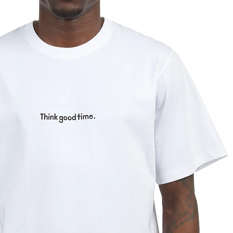have a good time - Think Good Time S/S Tee