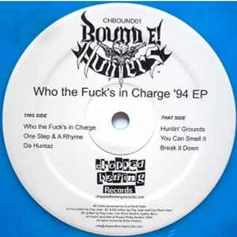 Bound E! Hunters - Who The Fuck's In Charge '94 EP