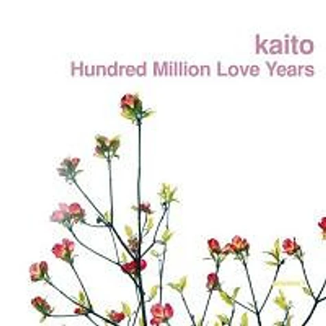 Kaito - Hundred Million Love Years