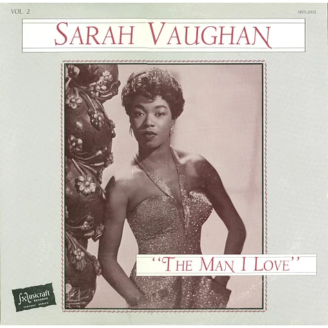 Sarah Vaughan - The Man I Love Vol. 2