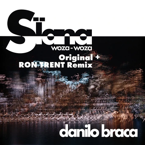 Danilo Braca - Sïana - Woza-Woza Ron Trent Remix