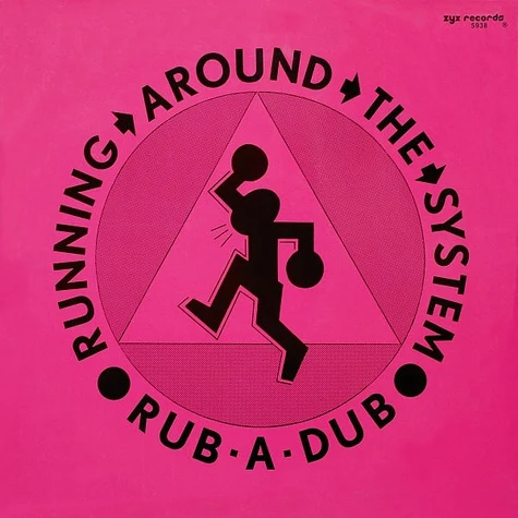 Rub-A-Dub - Running Around The System