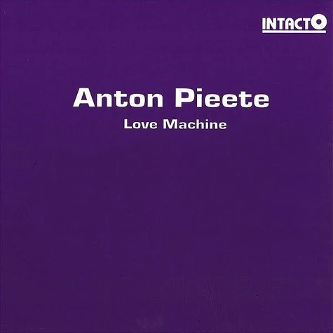 Anton Pieete - Love Machine