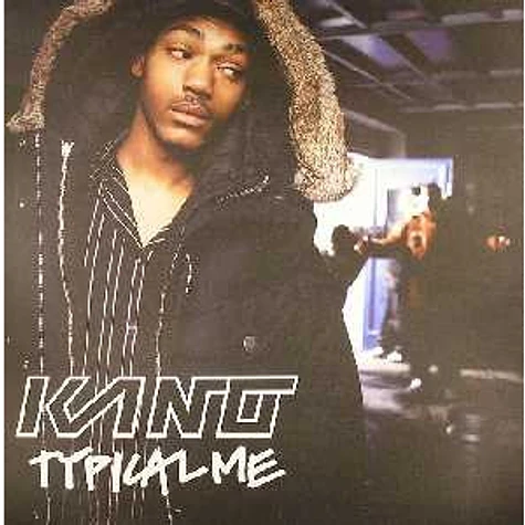 Kano - Typical Me