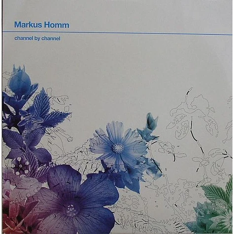 Markus Homm - Channel By Channel