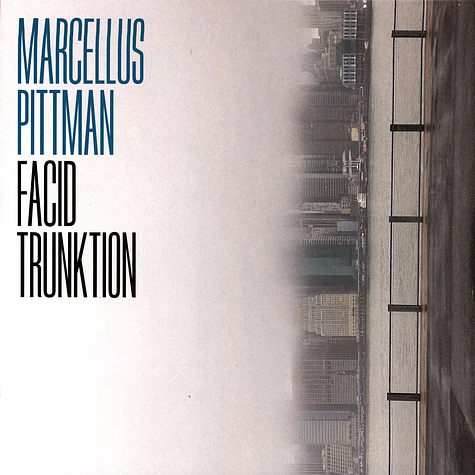 Marcellus Pittman - Facid Trunktion