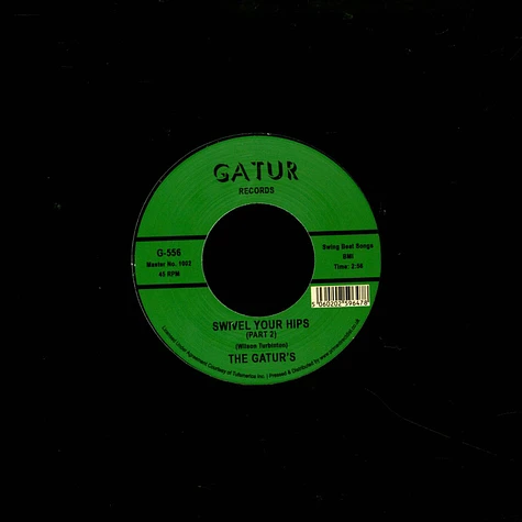 The Gaturs - Swivel Your Hips Part 1&2 Record Store Day 2023 Edition