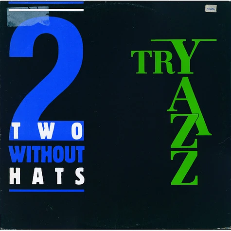 Two Without Hats - Try Yazz