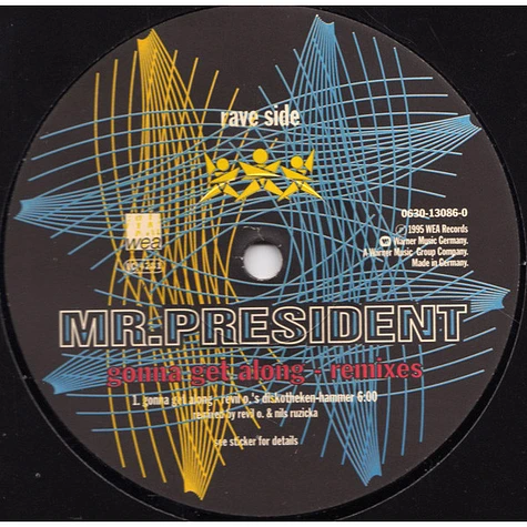 Mr. President - Gonna Get Along (Remixes)