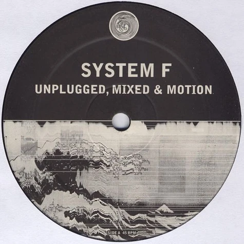 System F - Unplugged, Mixed & Motion